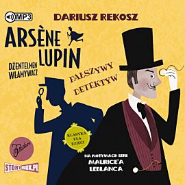 CD MP3 Fałszywy detektyw. Arsene Lupin dżentelmen włamywacz. Tom 2