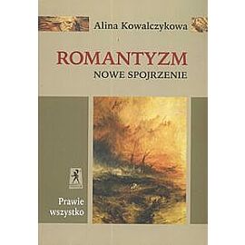 Romantyzm. Nowe spojrzenie