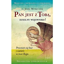Pan jest z Tobą, dzielny wojowniku!