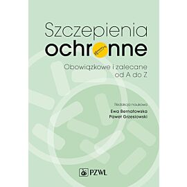 Szczepienia ochronne. Zalecane i obowiązkowe od A do Z