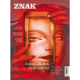 Miesięcznik ZNAK 838 (3/2025) - Zostaw alkohol, chodź tańczyć