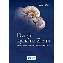 Dzieje życia na Ziemi.