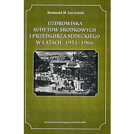 Uzdrowiska sudetów środkowych i przedgórza sudeckiego w latach 1951-1966