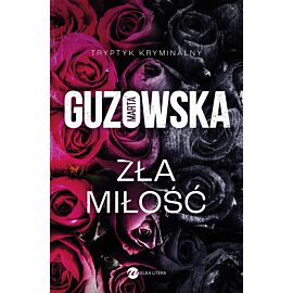 Zła miłość