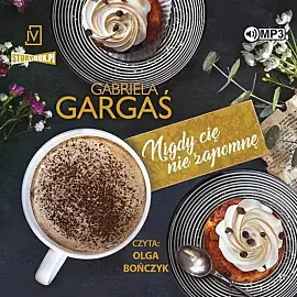 Nigdy cię nie zapomnę (audiobook CD)