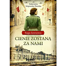 Cienie zostaną za nami