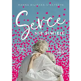 Serce nie siwieje