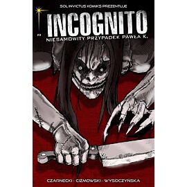 Incognito. Niesamowity Przypadek Pawła K. - 3 - Skóra i krew, cz. 2 (druk, zeszyt 3)
