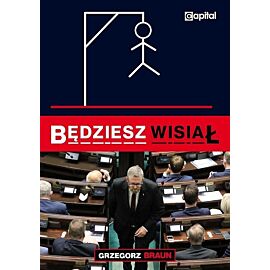 Będziesz wisiał / Capital