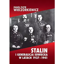 Stalin i generalicja sowiecka w latach 1937-1941