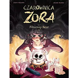 Czarownica Zora - 04 - Podziemny świat
