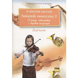 W krainie muzyki. Notatnik muzyczny 2.