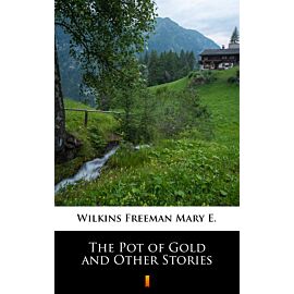The Pot of Gold and Other Stories (e-book)