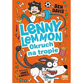 Lenny Lemmon i Okruch na tropie (Tom 2)