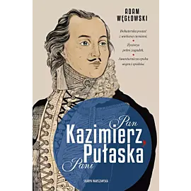 Pan Kazimierz, Pani Pułaska