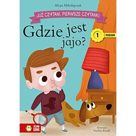 Już czytam. Pierwsze czytanki. Poziom 1. Gdzie jest jajo?