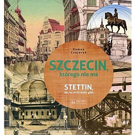 Szczecin którego nie ma