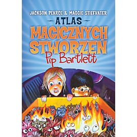 Atlas magicznych stworzeń Pip Bartlett