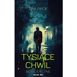 Tysiące chwil - borderline