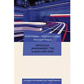 Ewolucja „Wiadomości” TVP w latach 2015–2023