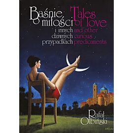 Baśnie o miłości i innych dziwnych przypadkach | Tales of love and other curious predicaments