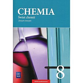 Świat chemii 8 Zeszyt ćwiczeń