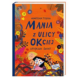 Mania z ulicy OKciej upiększa świat