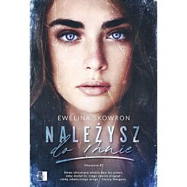 Należysz do mnie. Zmuszona siłą. Tom 1