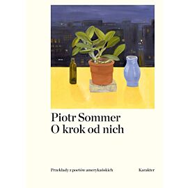 O krok od nich przekłady z poetów amerykańskich