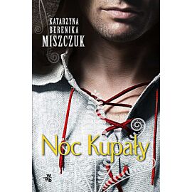 Noc kupały. Kwiat paproci. Tom 2 wyd. 2022