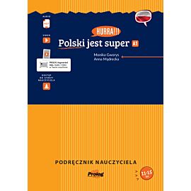 Hurra!!! Polski jest super A1. Podręcznik nauczyciela + mp3 I wyd