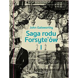 Saga rodu Forsyte`ów. Tom 1 (e-book)