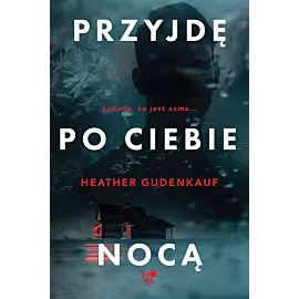 Przyjdę po ciebie nocą
