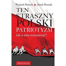 Ten straszny polski patriotyzm