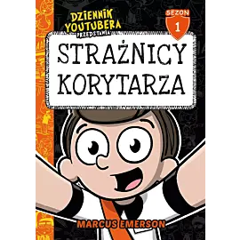 Dziennik Youtubera przedstawia: Strażnicy korytarza