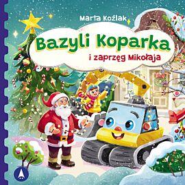 Bazyli Koparka i zaprzęg Mikołaja (audiobook MP3)