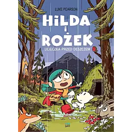 Hilda i Rożek - 01 - Ucieczka przed deszczem