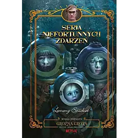 Groźna grota. Seria niefortunnych zdarzeń. Tom 11