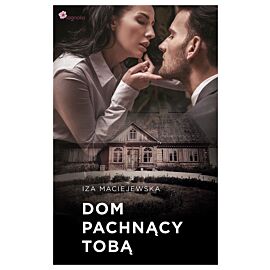 Dom pachnący tobą