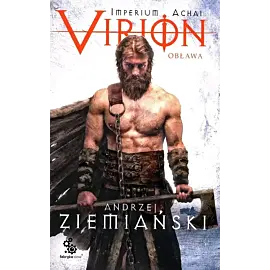 Virion. Tom 2. Obława (Imperium Achai)