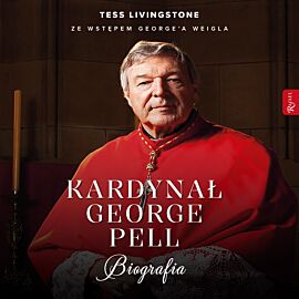 Kardynał George Pell. Biografia (audiobook MP3)
