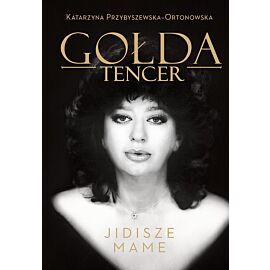 Gołda Tencer. Jidisze Mame