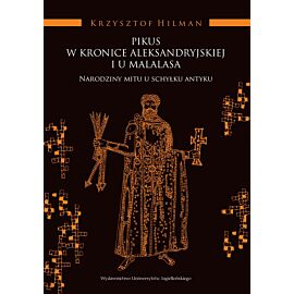 Pikus w Kronice Aleksandryjskiej i u Malalasa