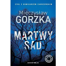 Martwy sad. Cienie przeszłości (oprawa twarda)