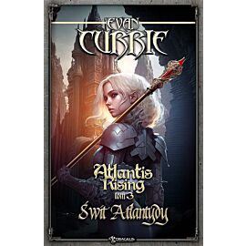 Świt atlantydy. Atlantis rising. Tom 3