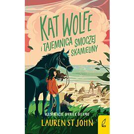 Kat Wolfe i tajemnica smoczej skamieliny. Tom 2
