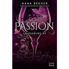 Passion. Love&Wine #2