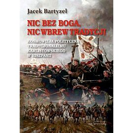 Nic bez Boga nic wbrew Tradycji