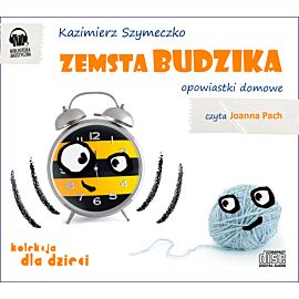 Zemsta Budzika. Opowiastki domowe (audiobook CD)