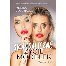 Skandaliczne Życie Modelek